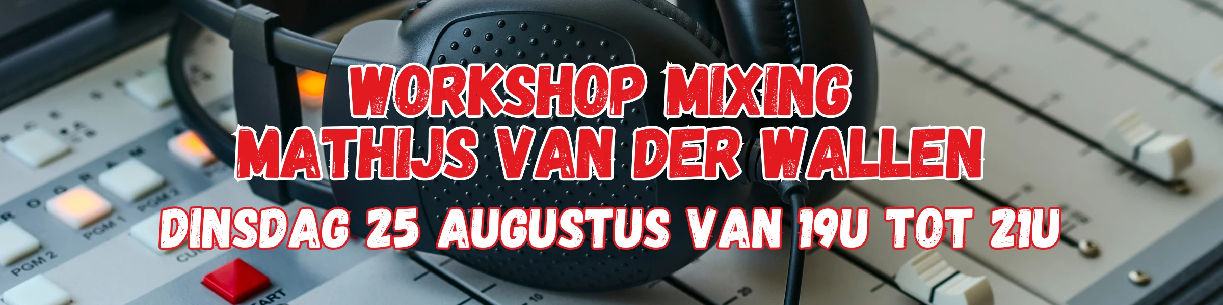 Banner Workshop Mixing